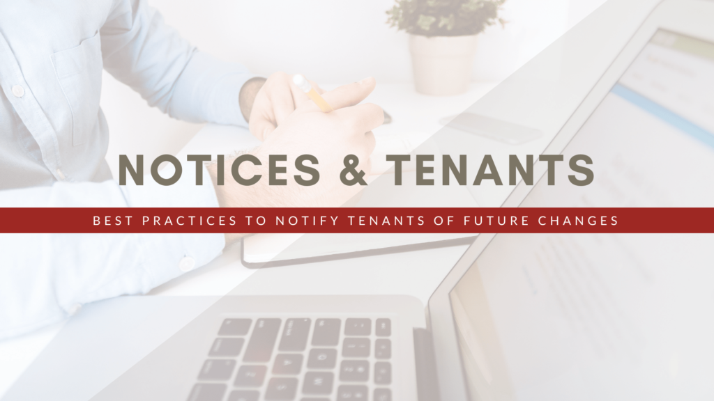 Notices & Tenants | San Francisco Landlords Best Practices To Notify Tenants of Future Changes